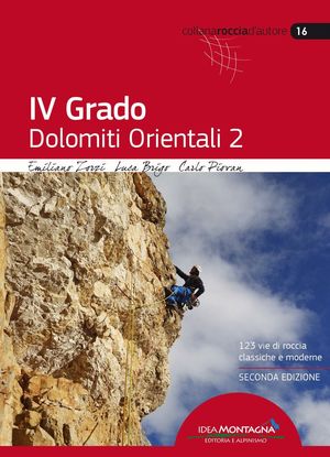 IV GRADO. DOLOMITI ORIENTALI. VOL 2 *