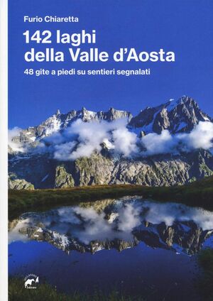 142 LAGHI DELLA VALLE D'AOSTA *
