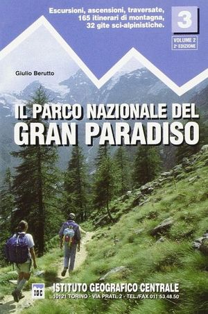 3 IL PARCO NAZIONALE DEL GRAN PARADISO. VOL 2