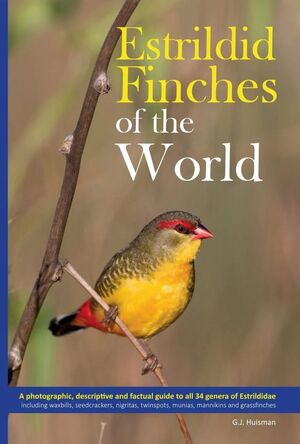 ESTRILDID FINCHES OF THE WORLD *