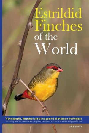 ESTRILDID FINCHES OF THE WORLD *