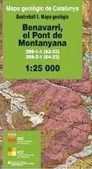 BENAVARRI, EL PONT DE MONTANYANA. MAPA GEOLÒGIC 1:25.000. FULLS 289-1-1 (63-23), 289-2-1 (64-23) *