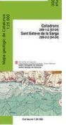 CALLADRONS, SANT ESTEVE DE LA SARGA. MAPA GEOLÒGIC 1:25.000. FULLS 289-1-2 (63-24), 289-2-2 (64-24) *