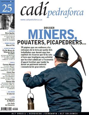 25 MINERS, POUATERS, PICAPEDRERS.... CADÍ-PEDRAFORCA