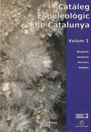 CATALEG ESPELEOLOGIC DE CATALUNYA. VOL. 3 (PER ENCÀRREC 1 SETM. APRÒX.) *