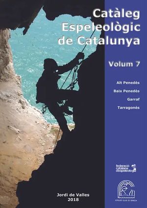 CATÀLEG ESPELEOLÒGIC DE CATALUNYA. VOL. 7 * (PER ENCÀRREC 1 SEM. APROX.)
