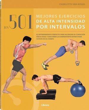 501 MEJORES EJERCICIOS DE ALTA INTENSIDAD POR INTERVALOS *