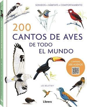 200 CANTOS DE AVES DE TODO EL MUNDO *