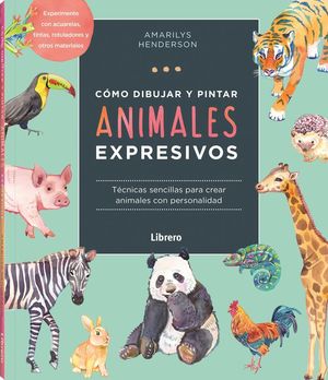 COMO DIBUJAR Y PINTAR ANIMALES EXPRESIVOS*