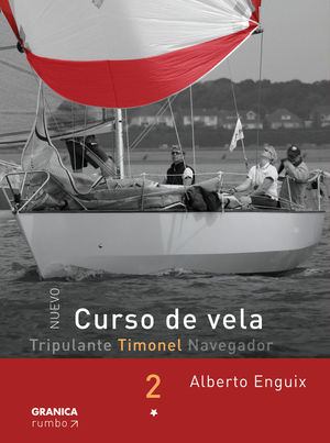 CURSO DE VELA - TRIPULANTE TIMONEL NAVEGADOR. TOMO 2 *