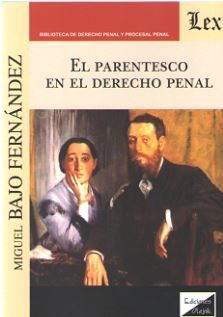 EL PARENTESCO EN EL DERECHO PENAL *