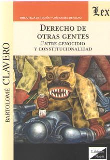 DERECHO DE OTRAS GENTES. ENTRE GENOCIDIO Y CONSTITUCIONALIDAD *