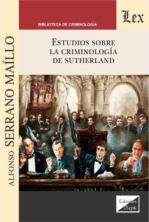 ESTUDIOS SOBRE LA CRIMINOLOGIA DE SUTHERLAND *