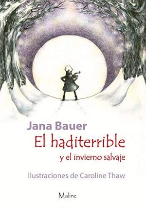 EL HADATERRIBLE Y EL INVIERNO SALVAJE *