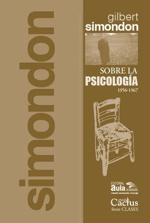 SOBRE LA PSICOLOGÍA (1956-1967) *