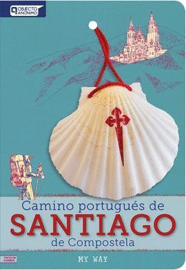 CAMINO PORTUGUES DE SANTIAGO DE COMPOSTELA *