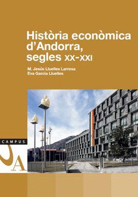 HISTORIA ECONOMICA D'ANDORRA, SEGLES XX-XXI  *