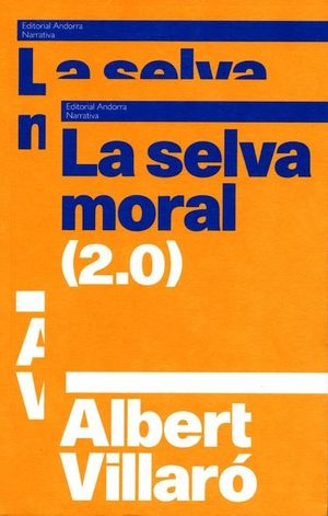 LA SELVA MORAL (2.0) *