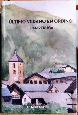 ULTIMO VERANO EN ORDINO *