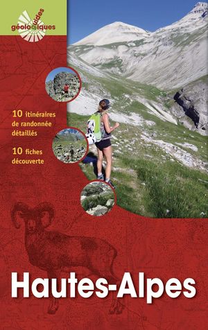 HAUTES-ALPES - PARC NATIONAL DES ECRINS (GUIDES GÉOLOGIQUES) *