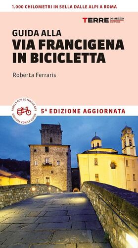 GUIDA ALLA VIA FRANCIGENA IN BICICLETTA *