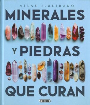 LOS MINERALES Y LAS PIEDRAS QUE CURAN *