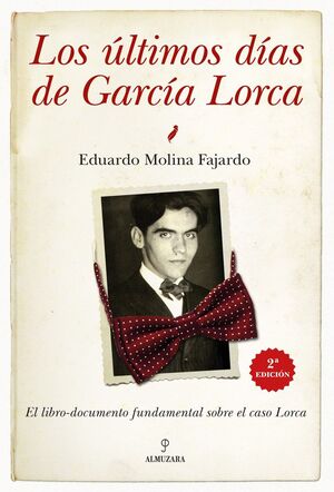 LOS ÚLTIMOS DÍAS DE GARCÍA LORCA *