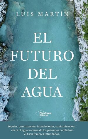 EL FUTURO DEL AGUA *