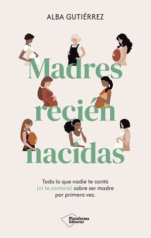 MADRES RECIÉN NACIDAS *