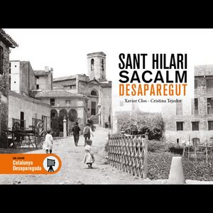 SANT HILARI DE SACALM DESAPAREGUT *
