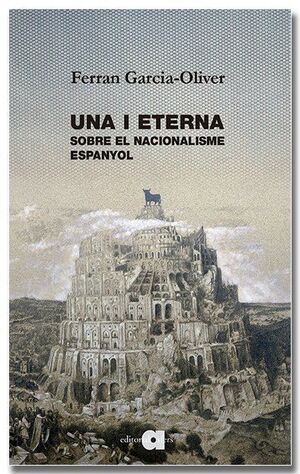 UNA I ETERNA. SOBRE EL NACIONALISME ESPANYOL *