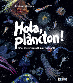 HOLA, PLÀNCTON!  *