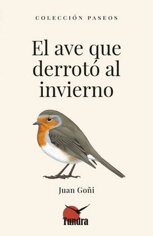 EL AVE QUE DERROTÓ AL INVIERNO *