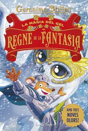 LA MÀGIA DEL GEL AL REGNE DE LA FANTASIA *