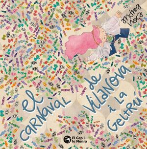 EL CARNAVAL DE VILANOVA I LA GELTRÚ *