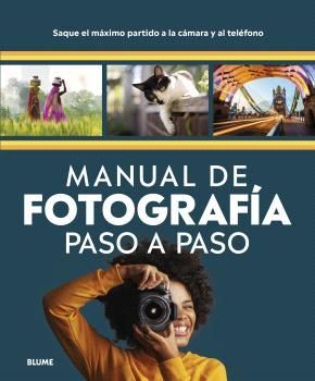 MANUAL DE FOTOGRAFÍA PASO A PASO *