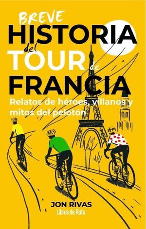 BREVE HISTORIA DEL TOUR DE FRANCIA *