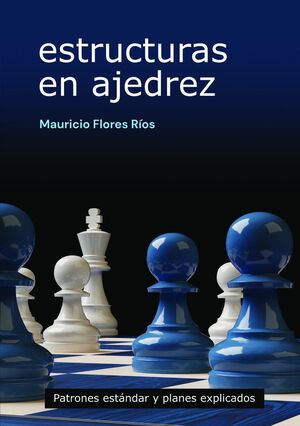 ESTRUCTURAS EN AJEDREZ *