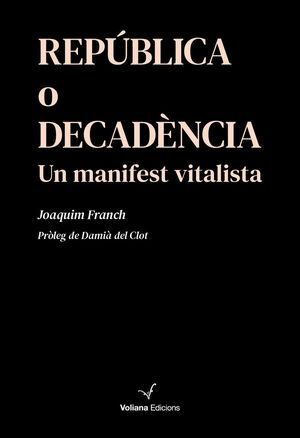 REPÚBLICA O DECADÈNCIA *