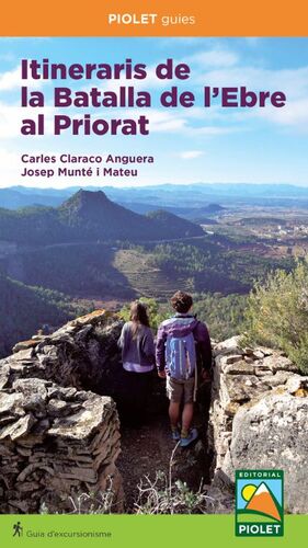 ITINERARIS DE LA BATALLA DE L'EBRE AL PRIORAT *