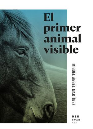 EL PRIMER ANIMAL VISIBLE *