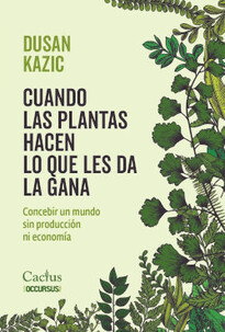 CUANDO LAS PLANTAS HACEN LO QUE LES DA LA GANA 